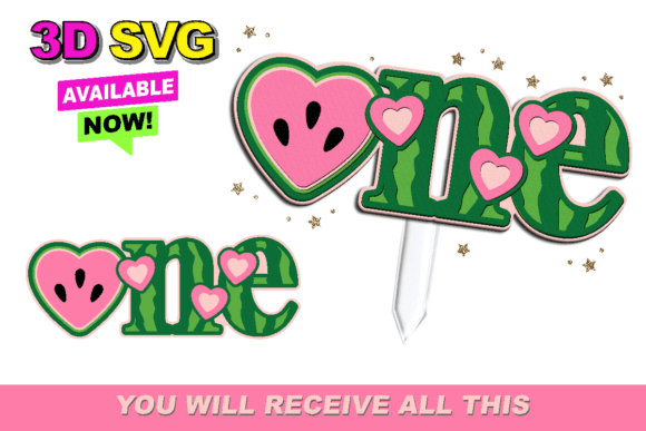 One in a Melon Cake Topper 3D SVG for Birthdays